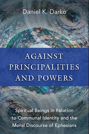 Against Principalities and Powers