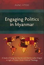 Engaging Politics in Myanmar