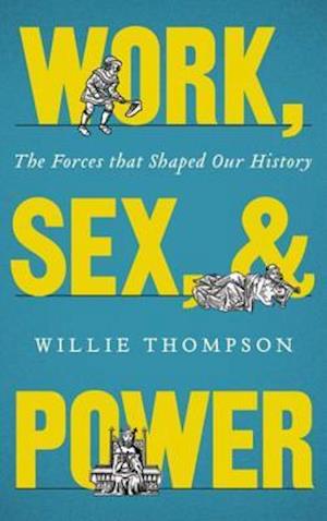 Work, Sex and Power