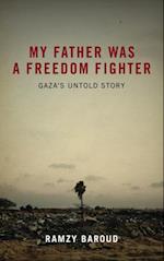 My Father Was a Freedom Fighter