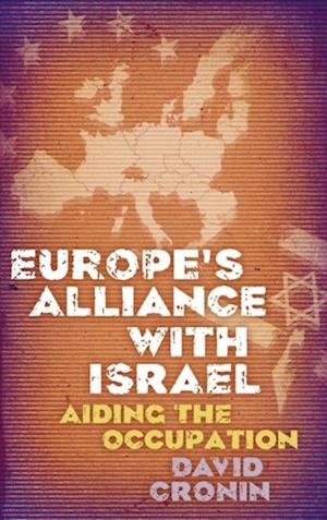 Europe''s Alliance with Israel