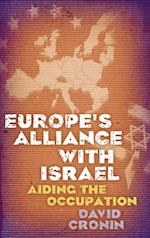 Europe''s Alliance with Israel