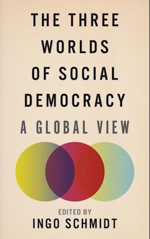 Three Worlds of Social Democracy