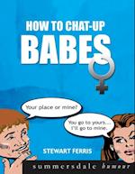 How to Chat-up Babes