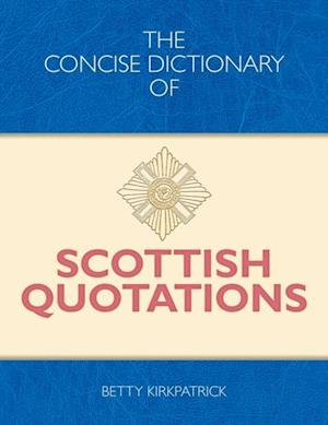 The Concise Dictionary of Scottish Quotations