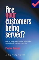 Are Your Customers Being Served?