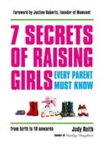 7 Secrets of Raising Girls Every Parent Must Know