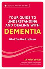 Your Guide to Understanding and Dealing with Dementia