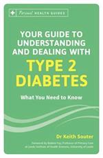 Your Guide to Understanding and Dealing with Type 2 Diabetes