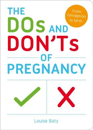 The Dos and Don''ts of Pregnancy