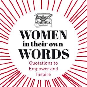 Women in Their Own Words