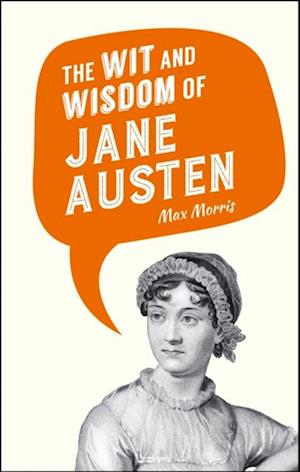 Wit and Wisdom of Jane Austen