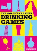 World's Craziest Drinking Games