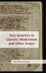 Text Genetics in Literary Modernism and other Essays