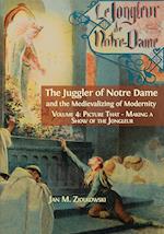 The Juggler of Notre Dame and the Medievalizing of Modernity