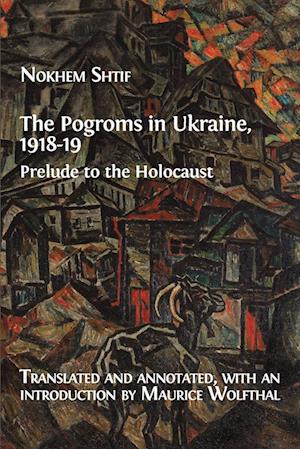 The Pogroms in Ukraine, 1918-19