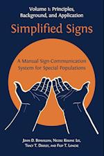 Simplified Signs: A Manual Sign-Communication System for Special Populations, Volume 1 
