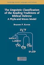 The Linguistic Classification of the Reading Traditions of Biblical Hebrew