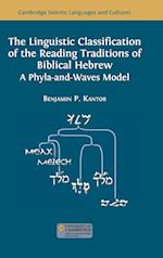 The Linguistic Classification of the Reading Traditions of Biblical Hebrew