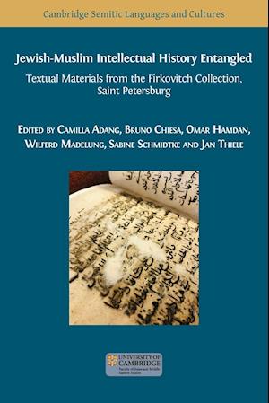 Jewish-Muslim Intellectual History Entangled: Textual Materials from the Firkovitch Collection, Saint Petersburg