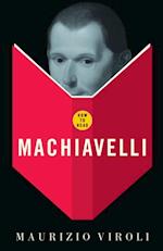How To Read Machiavelli