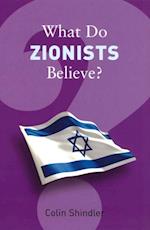 What Do Zionists Believe?