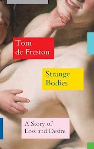 Strange Bodies