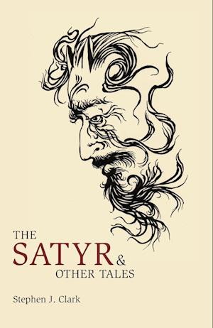 The Satyr & Other Tales