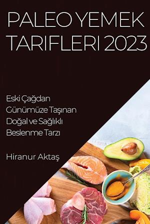 Paleo Yemek Tarifleri 2023