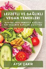 Lezzetli ve Sa¿l¿kl¿ Vegan Yemekleri