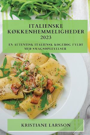 Italienske  Køkkenhemmeligheder 2023