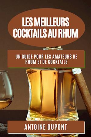 Les Meilleurs Cocktails au  Rhum