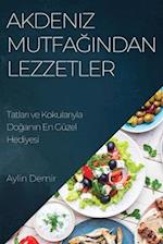 Akdeniz Mutfa¿¿ndan Lezzetler