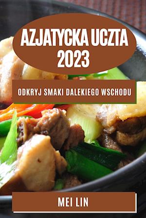 Azjatycka uczta 2023