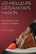 Les meilleurs gâteaux faits maison