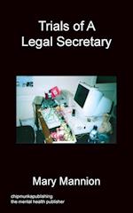 Trials Of A Legal Secretary