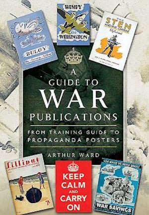 A Guide to War Publications of the First & Second World War