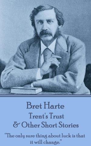 Trent's Trust & Other Short Stories