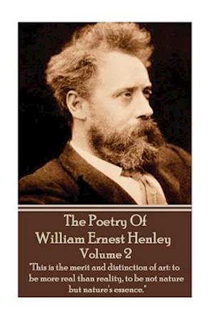 The Poetry of William Henley Volume 2
