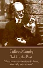 Talbot Mundy - Told in the East