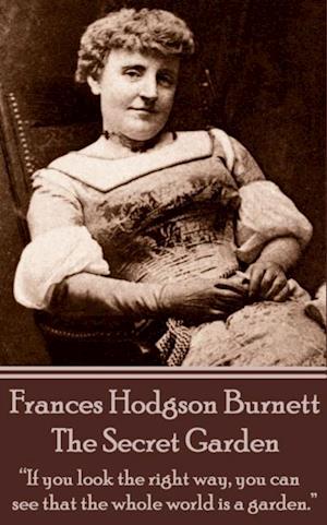 Frances Hodgson Burnett - The Secret Garden