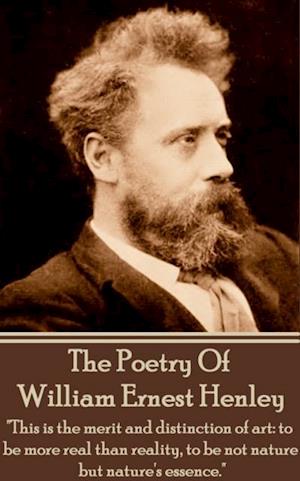 Poetry of William Ernest Henley vol 1