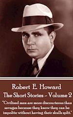 Short Stories Of Robert E. Howard - Volume 2