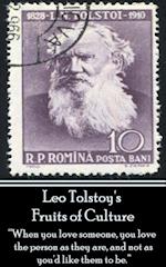 Leo Tolstoy's Fruits of Culture