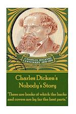 Charles Dickens - Nobody's Story