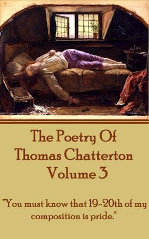 Poetry Of Thomas Chatterton - Vol 3