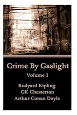 Crime by Gaslight - Volume 1