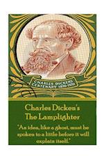 Charles Dickens - The Lamplighter