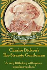 Charles Dickens - The Strange Gentlemen