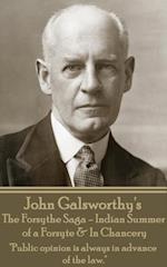 John Galsworthy's the Forsyte Sage - Indian Summer of a Forsyte & in Chancery